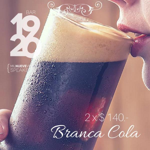 Jueves de Branca Cola 2 x $ 140