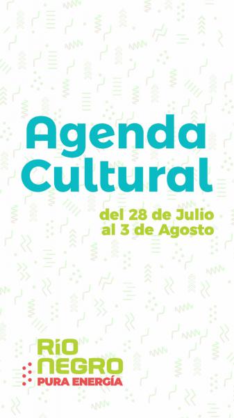 AGENDA CULTURAL - 28 de Julio al 3 de Agosto