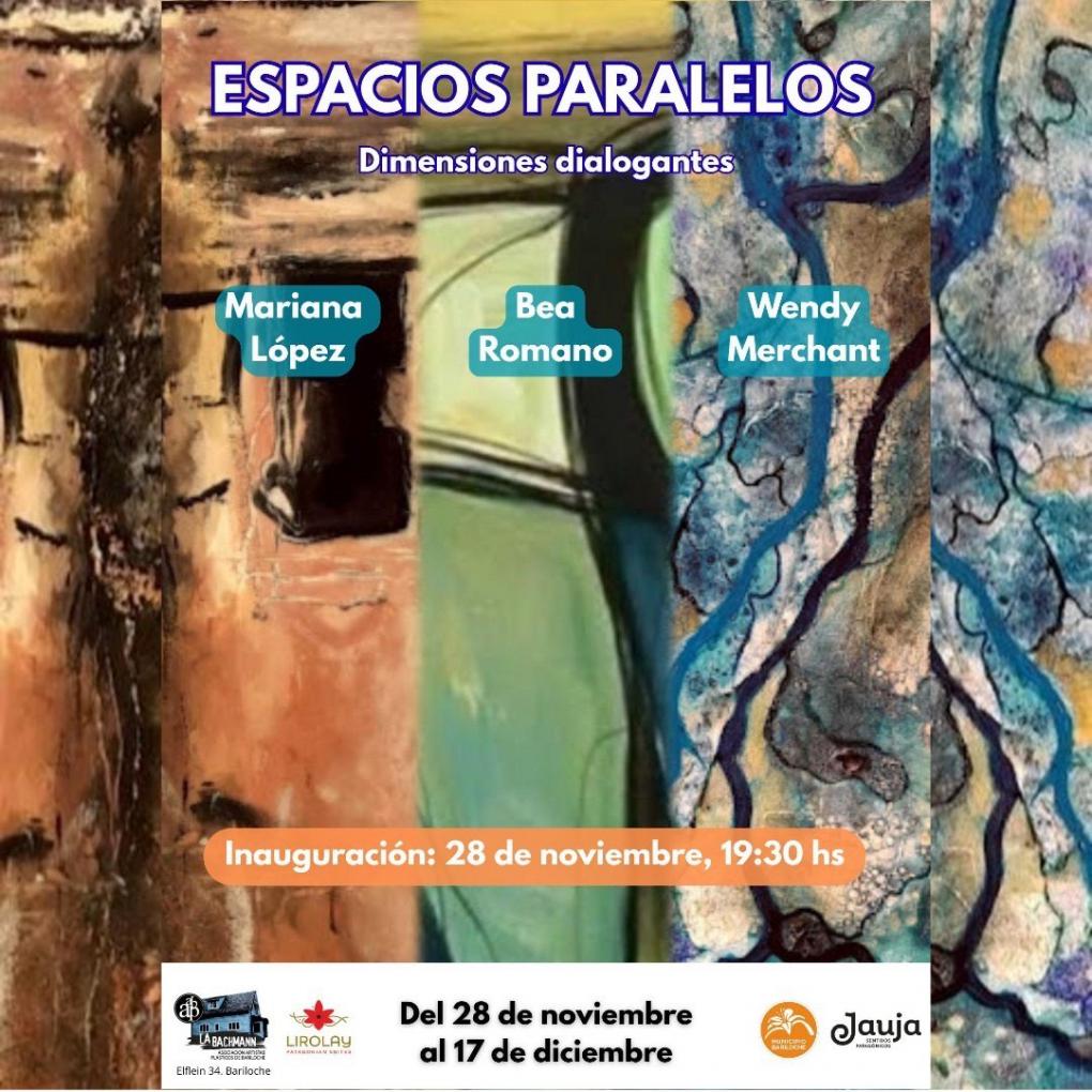 Nueva muestra en Casa Bachmann  ESPACIOS PARALELOS 