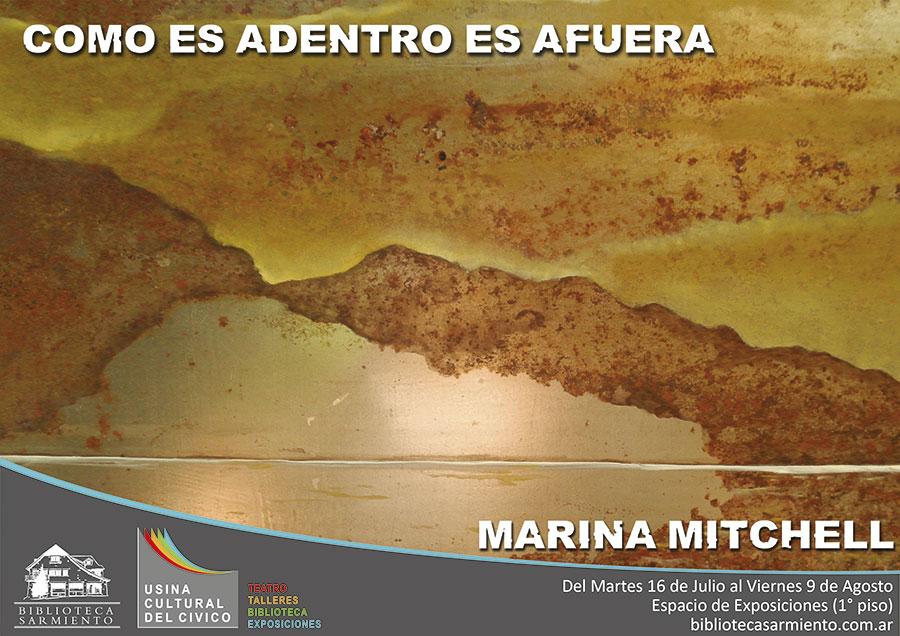 Expo 'Como es adentro es afuera' de Marina Mitchell
