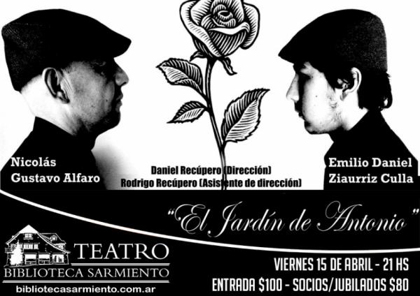 Teatro: de Jun&iacute;n de los Andes llega "El jard&iacute;n de Antonio"