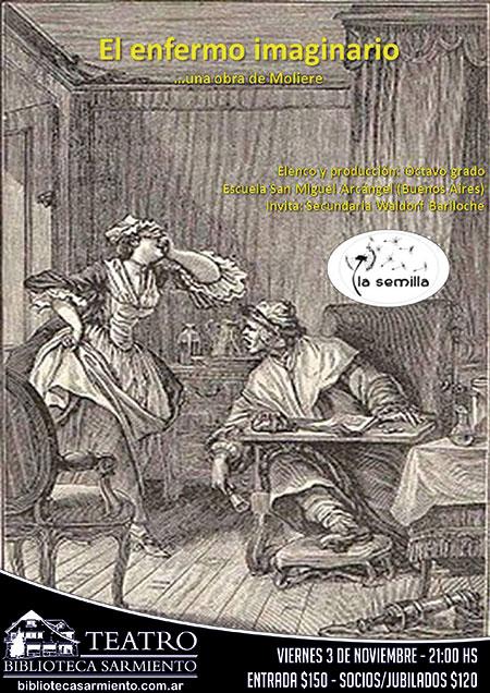 Secundaria Waldorf Bariloche La Semilla presenta El enfermo imaginario de Moli&egrave;re