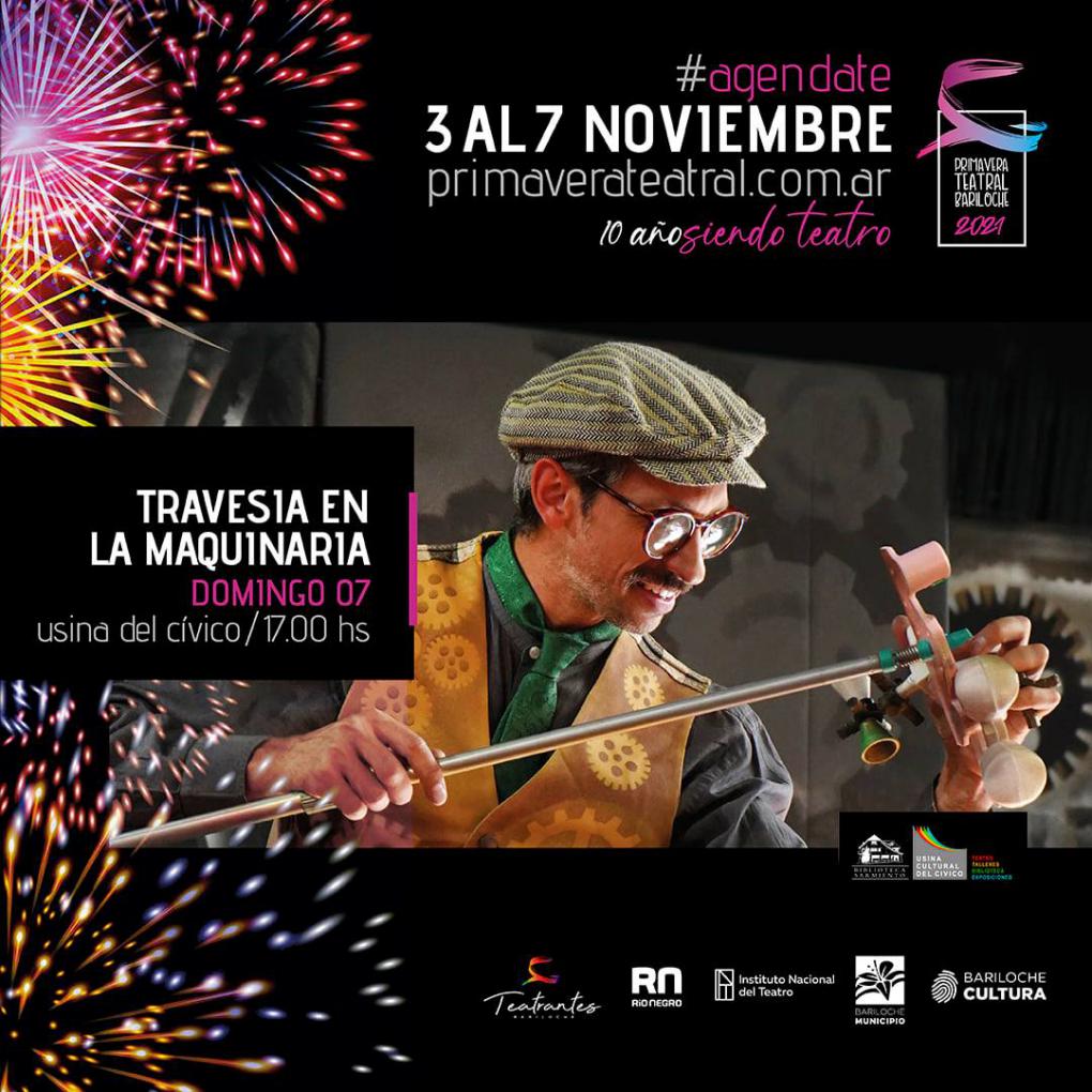 Primavera Teatral Bariloche 2021  ✨ TRAVES&Iacute;A EN LA MAQUINARIA.
