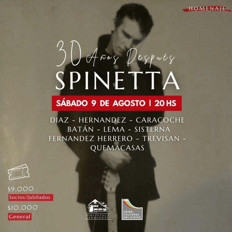 SPINETTA. 30 A&ntilde;os despu&eacute;s