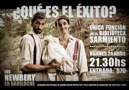 SUSPENDIDA - Los Newbery presentan ¿Qué es el éxito? en la Biblioteca Sarmiento (Bariloche)