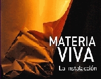 MATERIA VIVA  y HORIZONTE DE EXILIO