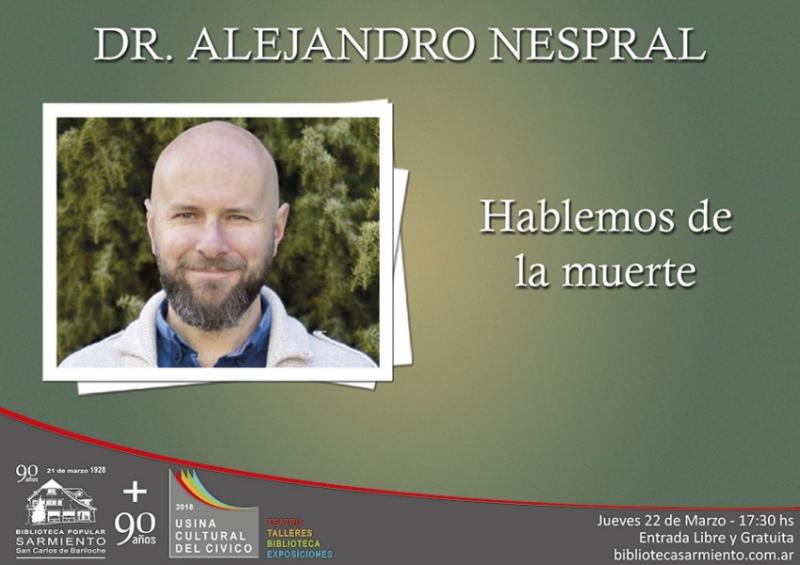 90° Aniversario: Ciclo de charlas. 'Hablemos de la muerte' con el Dr. Alejandro Nespral