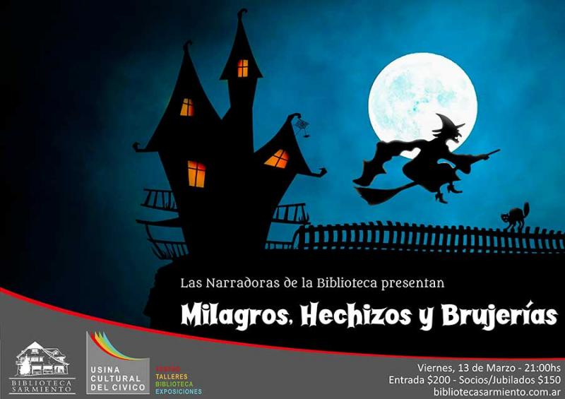 Las Narradoras de la Biblioteca Sarmiento presentan: 'Milagros, Hechizos y Brujer&iacute;as'