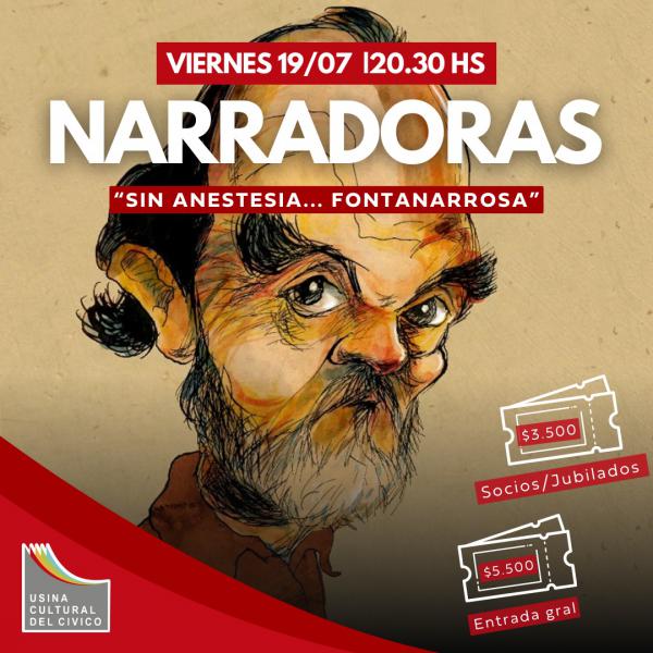 NARRADORAS Sin Anestesia...Fontanarrosa 