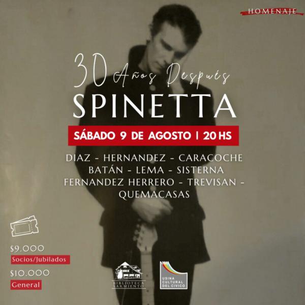 SPINETTA. 30 A&ntilde;os despu&eacute;s