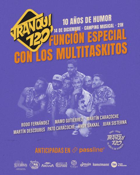 TRANQUI 120 HUMOR: FUNCI&Oacute;N ESPECIAL 10 A&Ntilde;OS