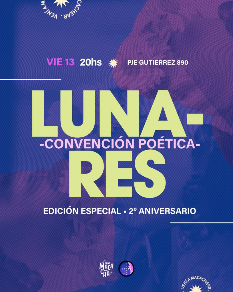 CONVENCI&Oacute;N PO&Eacute;TICA LUNARES 2&deg; Aniversario