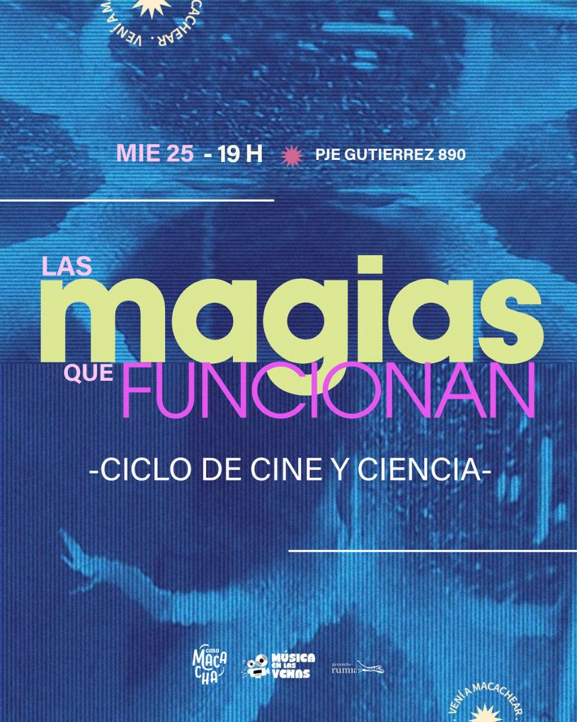 CICLO DE CINE Y CIENCIA 🧪🎥 LAS MAGIAS QUE FUNCIONAN