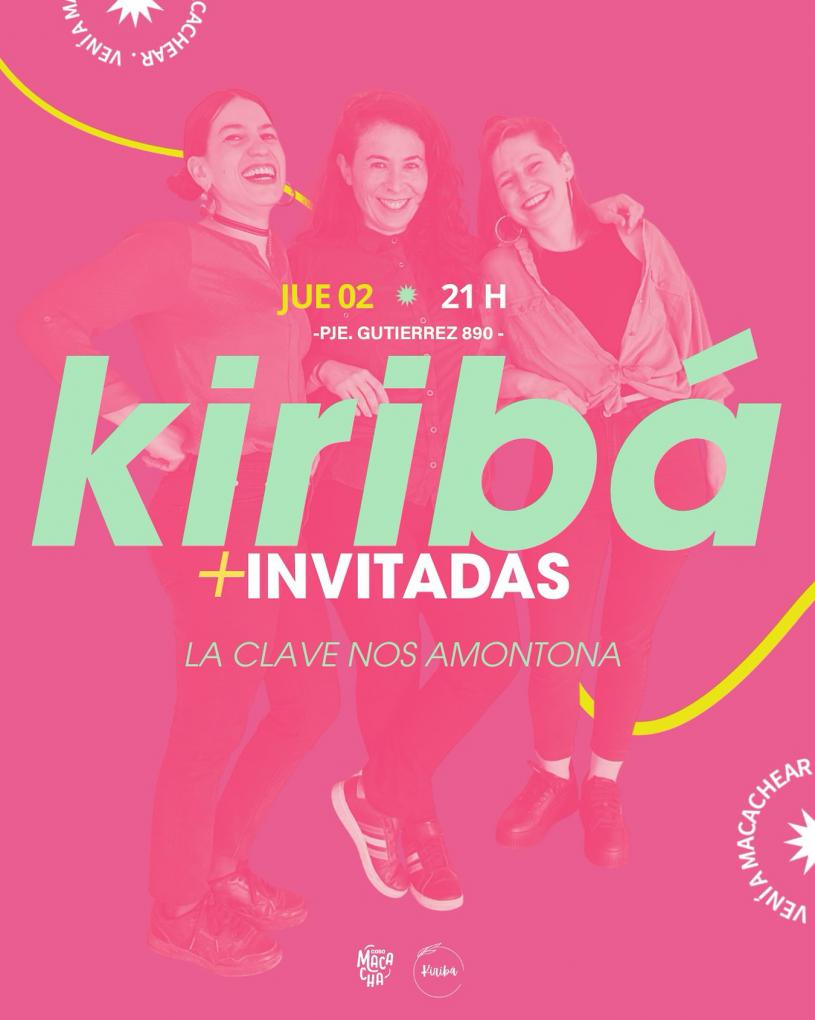 Kirib&aacute; + invitadas
