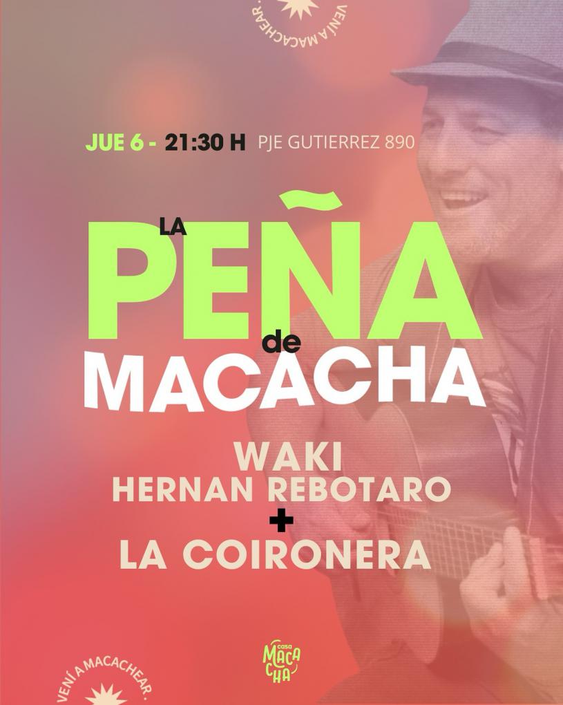 Vuelve la Pe&ntilde;a Macachera! - Hern&aacute;n Waki Rebottaro y La Coironera