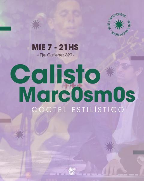 𝐂𝐚𝐥𝐢𝐬𝐭𝐨 + 𝐌𝐚𝐫𝐜𝟎𝐬𝐦𝟎𝐬