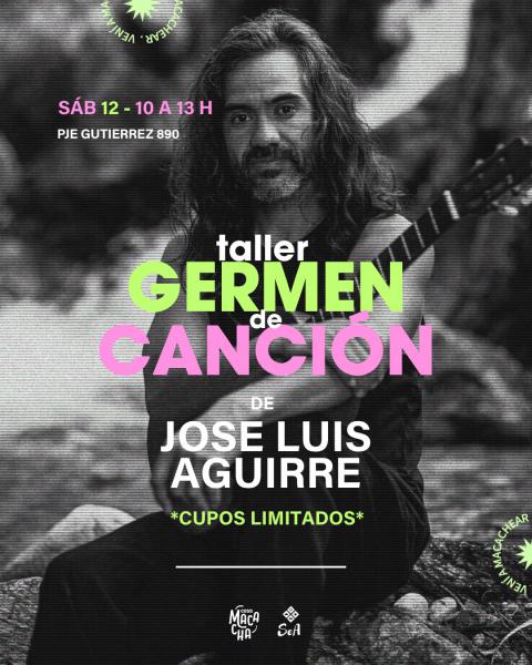 Taller Germen de Canci&oacute;n - Jos&eacute; Luis Aguirre