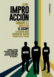 IMPRO ACCI&Oacute;N presenta El Escape