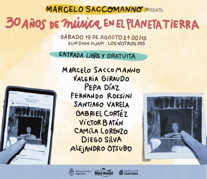 MARCELO SACCOMANNO PRESENTA: 30 A&Ntilde;OS DE m&uacute;sica EN EL PLANETA TIERRA
