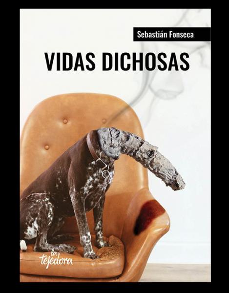 Sebastián Fonseca y su Vidas dichosas