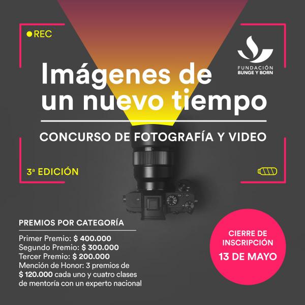 Imágenes de un nuevo tiempo: Concurso de fotografía y video
