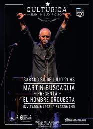 MARTIN BUSCAGLIA (URUGUAY) AGREGARÁ OTRA FUNCION - PRESENTA EL HOMBRE ORQUESTA