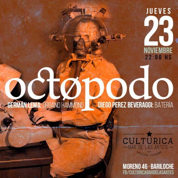¡Octøpodo! Un Hammond, una Batería, sintetizadores, efectos y percusión electrónica.