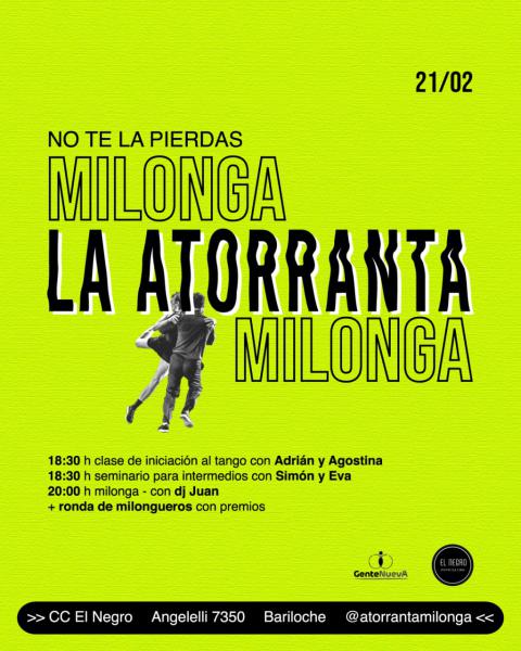 ⚡&iexcl;Vuelve LA ATORRANTA MILONGA!⚡