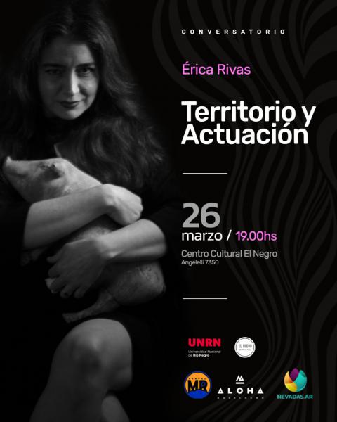  🎭 Conversatorio: Territorio y Actuaci&oacute;n con Erica Rivas🎭