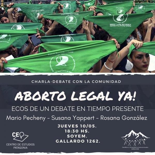 Científicxs y Universitarixs Autoconvocadxs: charla 'Aborto Legal Ya. Ecos de un debate en tiempo presente'