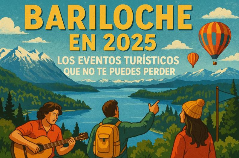  Bariloche en 2025: los eventos tur&iacute;sticos que no te puedes perder