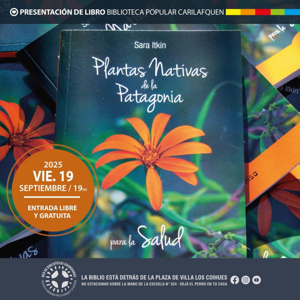 Presentaci&oacute;n del libro Plantas Nativas de la Patagonia para la Salud, de Sara Itkin