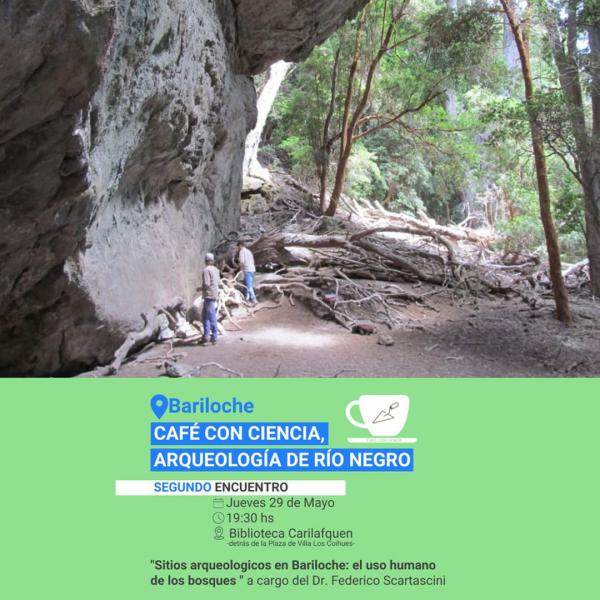 CAF&Eacute; CON CIENCIA, ARQUEOLOG&Iacute;A DE R&Iacute;O NEGRO