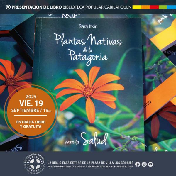 Presentaci&oacute;n del libro Plantas Nativas de la Patagonia para la Salud, de Sara Itkin
