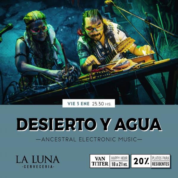  Desierto y Agua / Ancestral Electronic Music