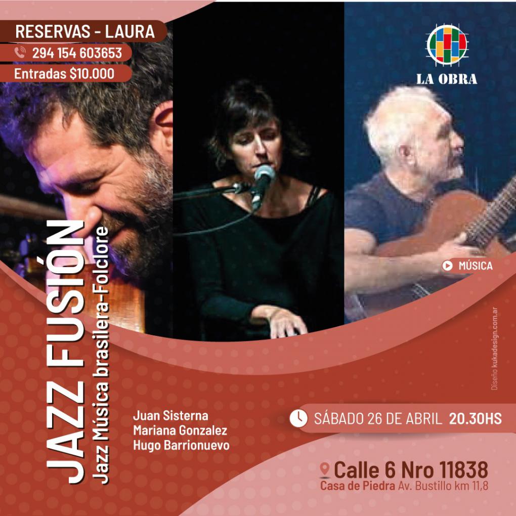 JAZZ FUSI&Oacute;N - Jazz - M&uacute;sica brasilera - Folklore Juan Sisterna/Mariana Gonz&aacute;lez/Hugo Barrionuevo