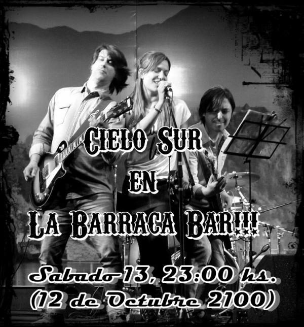 Cielo Sur en La Barraca Bar!!!!