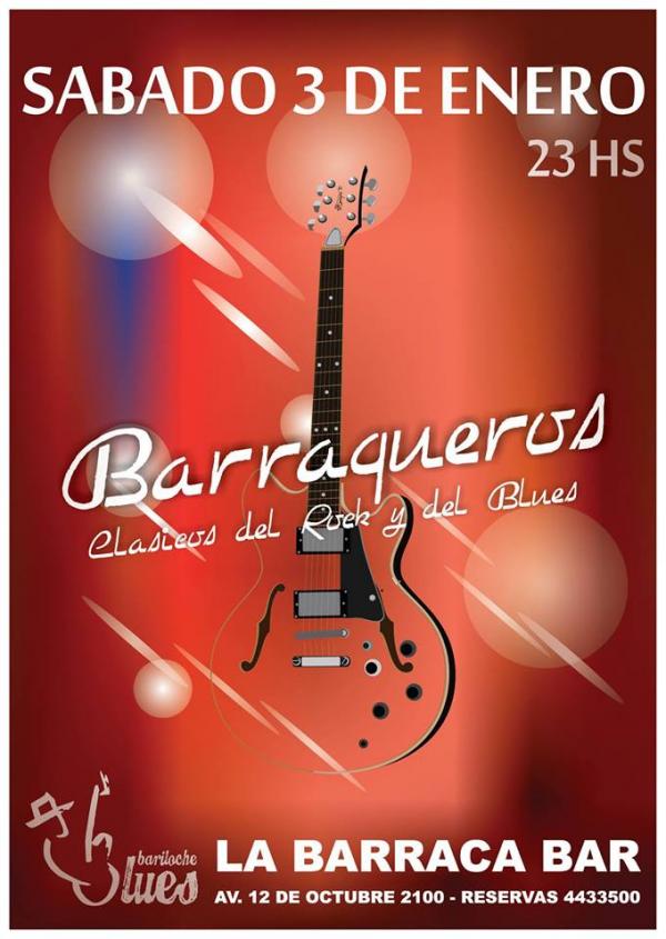 S&Aacute;BADO 3 DE ENERO - BARRAQUEROS ROCK & BLUES EN VIVO