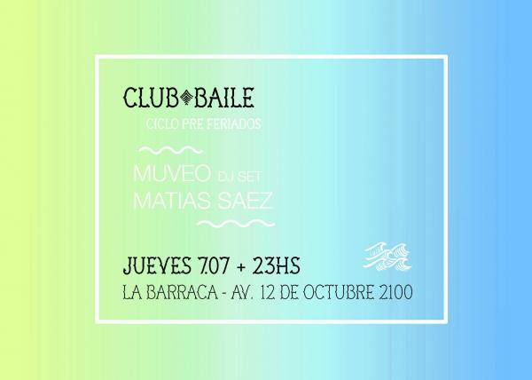 Matias Saez, Muveo at Club Baile::