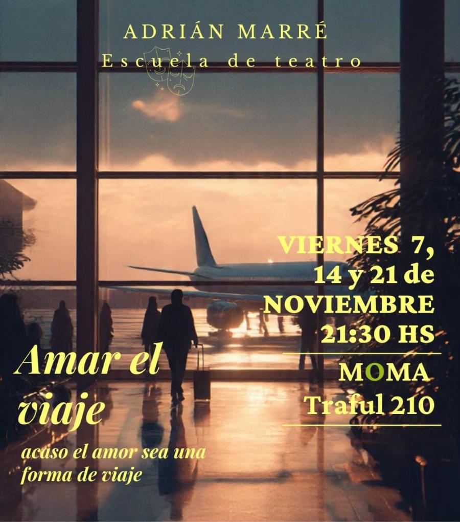 Amar el viaje, obra de teatro