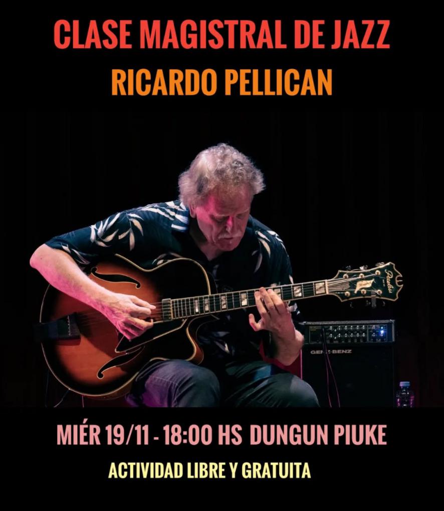 RICARDO PELLICAN: CLASE MAGISTRAL GRATUITA DE JAZZ