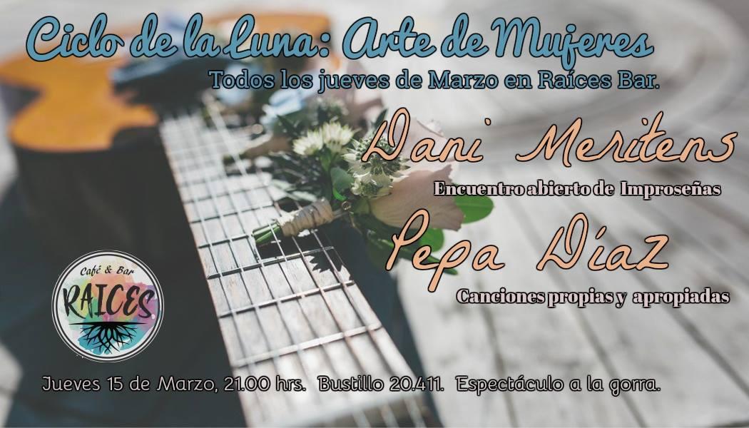 Ciclo de la Luna en Raices: Dani Meritens y Pepa Diaz