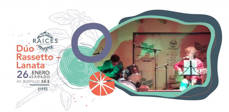 ¡Dúo Rassetto Lanata en Raices!