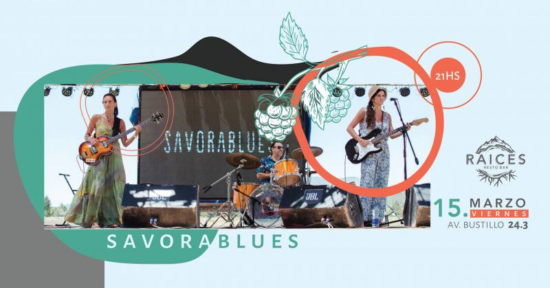 Savorablues en Raíces