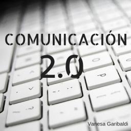 ¿ Qué es la comunicación 2.0 ?
