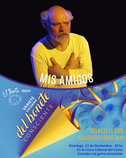 Gran Variet&eacute; solidaria 🥳 Del Bonete consciente : Mis amigos