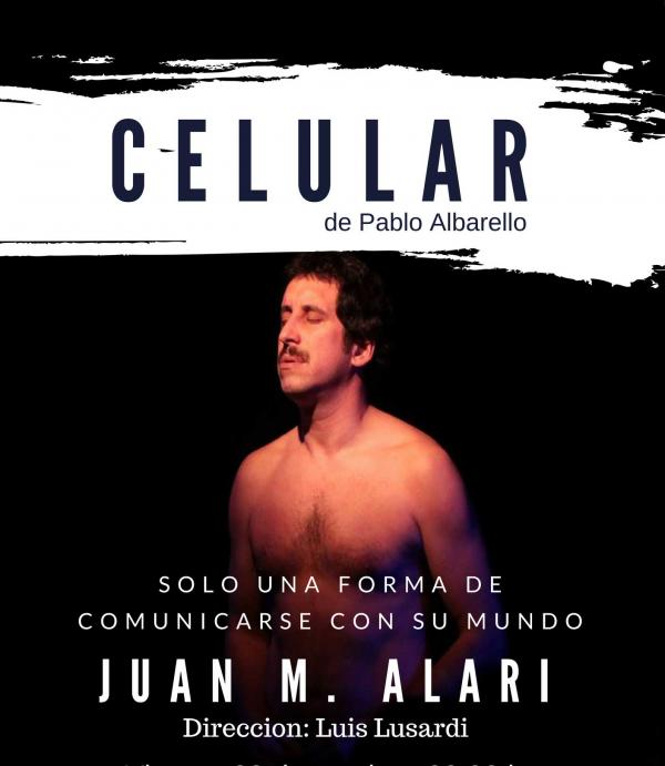 SE PRESENTA "CELULAR" LUEGO SU PASO POR EL PRIMAVERA TEATRAL