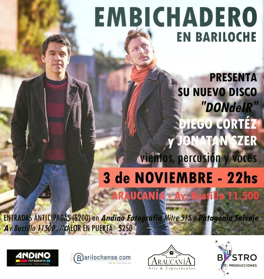 DUO EMBICHADERO EN BARILOCHE!! Presenta su nuevo material discogr&aacute;fico DONdeIr