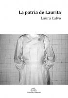 Laura Calvo presentará su novela La patria de Laurita