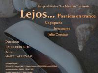 LEJOS (pasajera en trance) Un pequeño homenaje a JULIO CORTAZAR